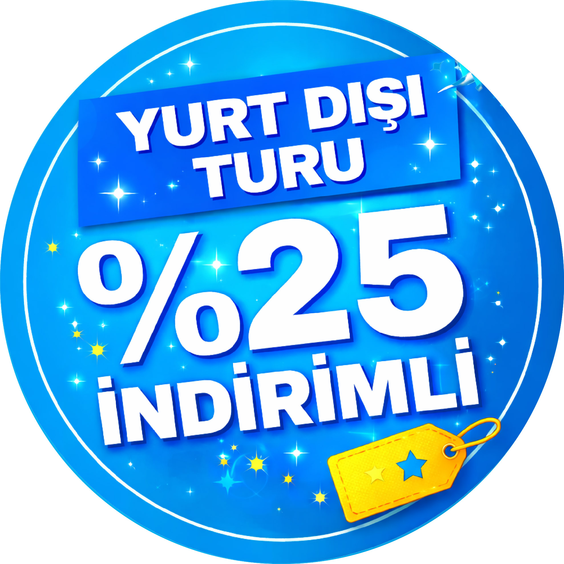 %25 İndirimli Yurt Dışı Turları / Vizeli / Vizesiz / Kapıda Vize İmkanı