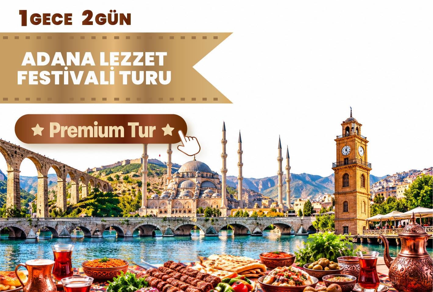 Adana Lezzet Festivali ve Tarsus Turu