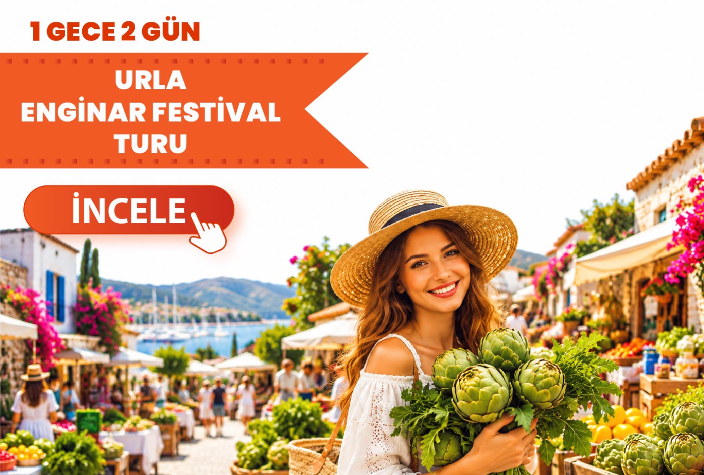Urla Enginar Festivali Turu - (1Gece Konaklamalı)