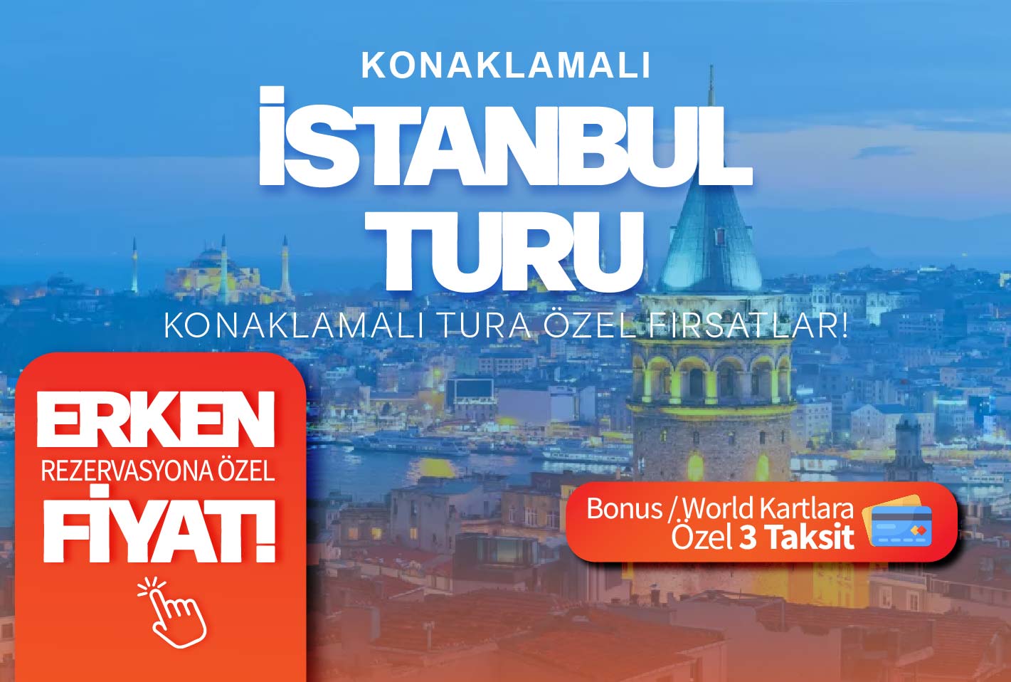 Konaklamalı Şehr-i İstanbul Turu