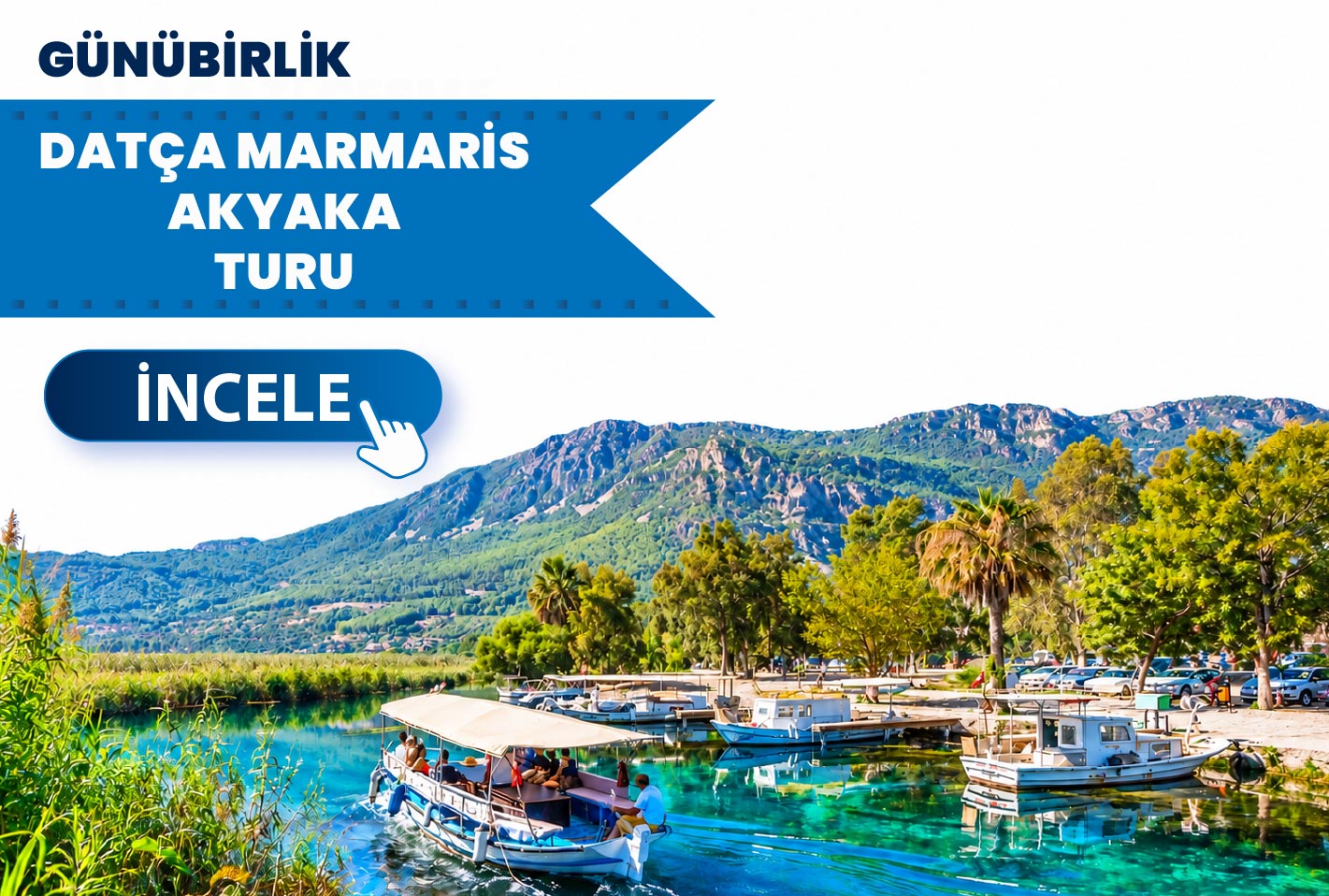 Datça / Marmaris / Akyaka Turu