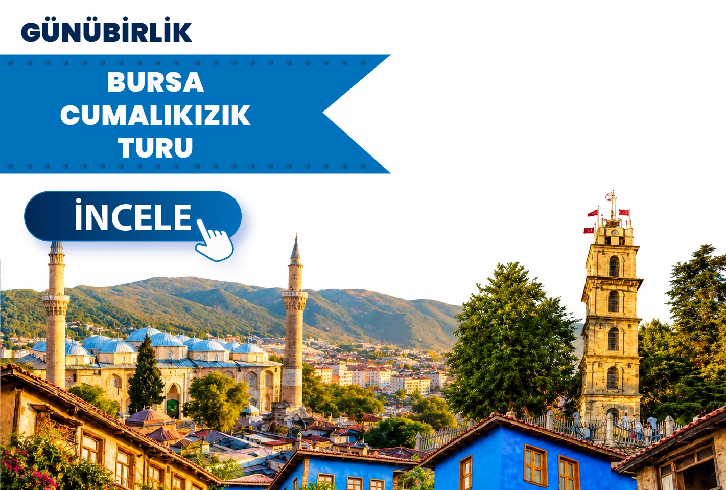 Bursa / Cumalıkızık Turu